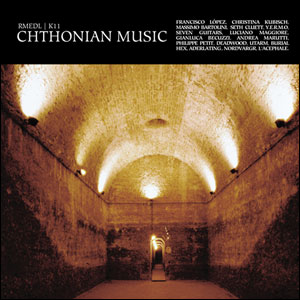 RMEDL / K11 'Chthonic Music'